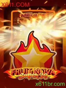 Explorando o Jogo Inovador FruitrNovaSupe30 e a Conexão com X611.COM